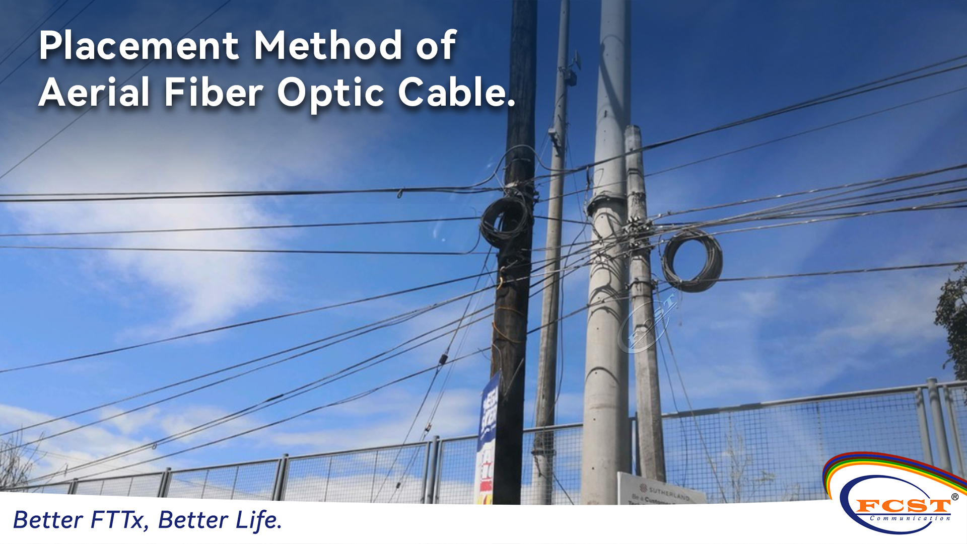 Placement Method of Aerial Fiber Optic Cable