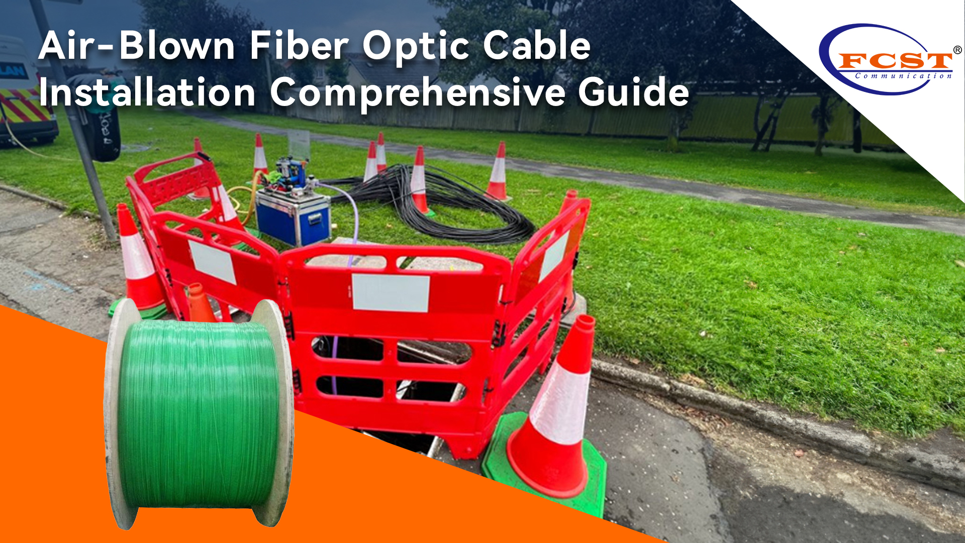 Air-Blown Fiber Optic Cable Installation Comprehensive Guide