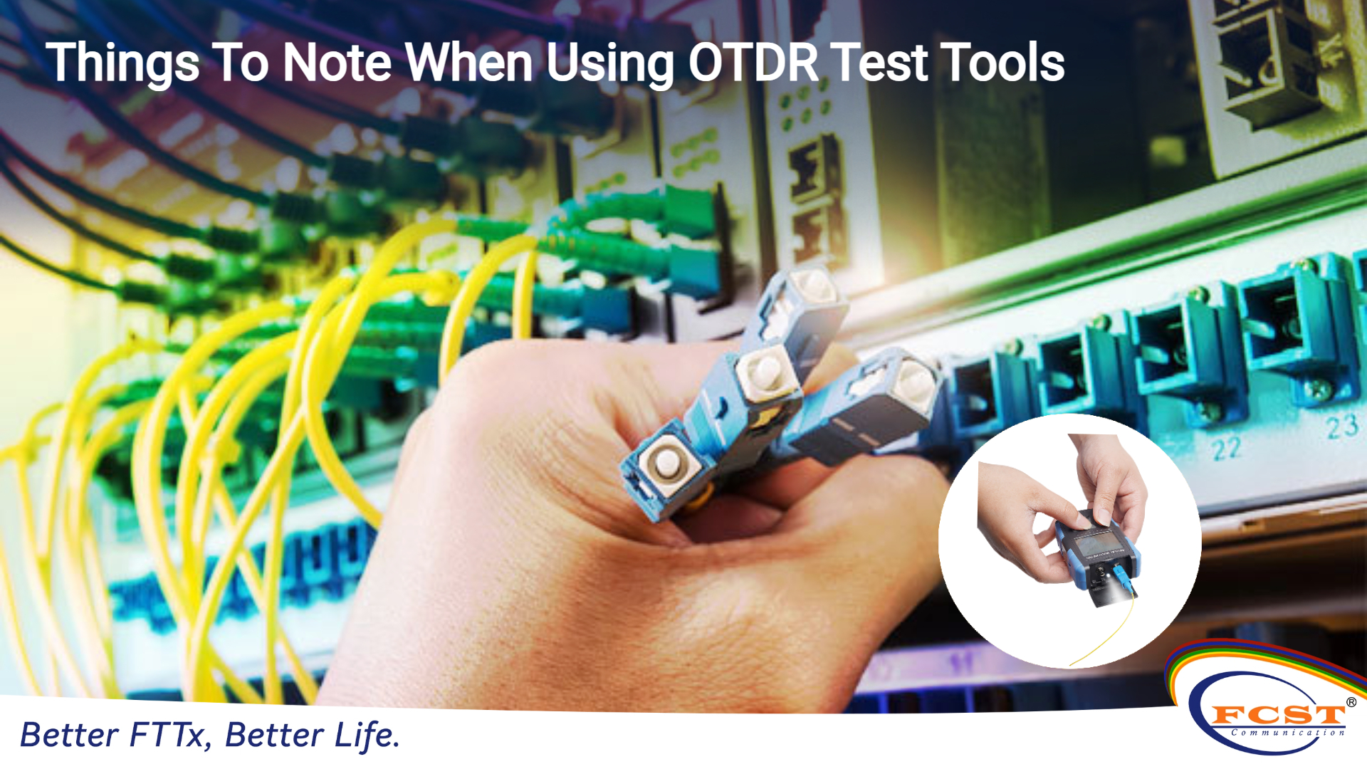 Things To Note When Using OTDR Test Tools