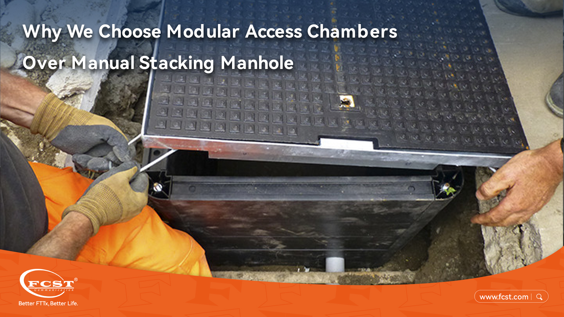 Why We Choose Modular Access Chambers Over Manual Stacking Manhole