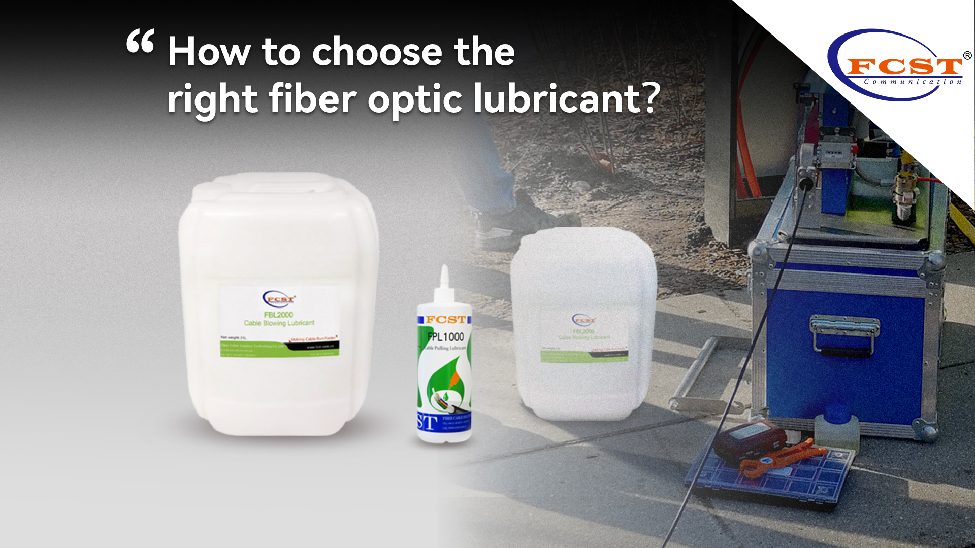 How to choose the right fiber optic lubricant？