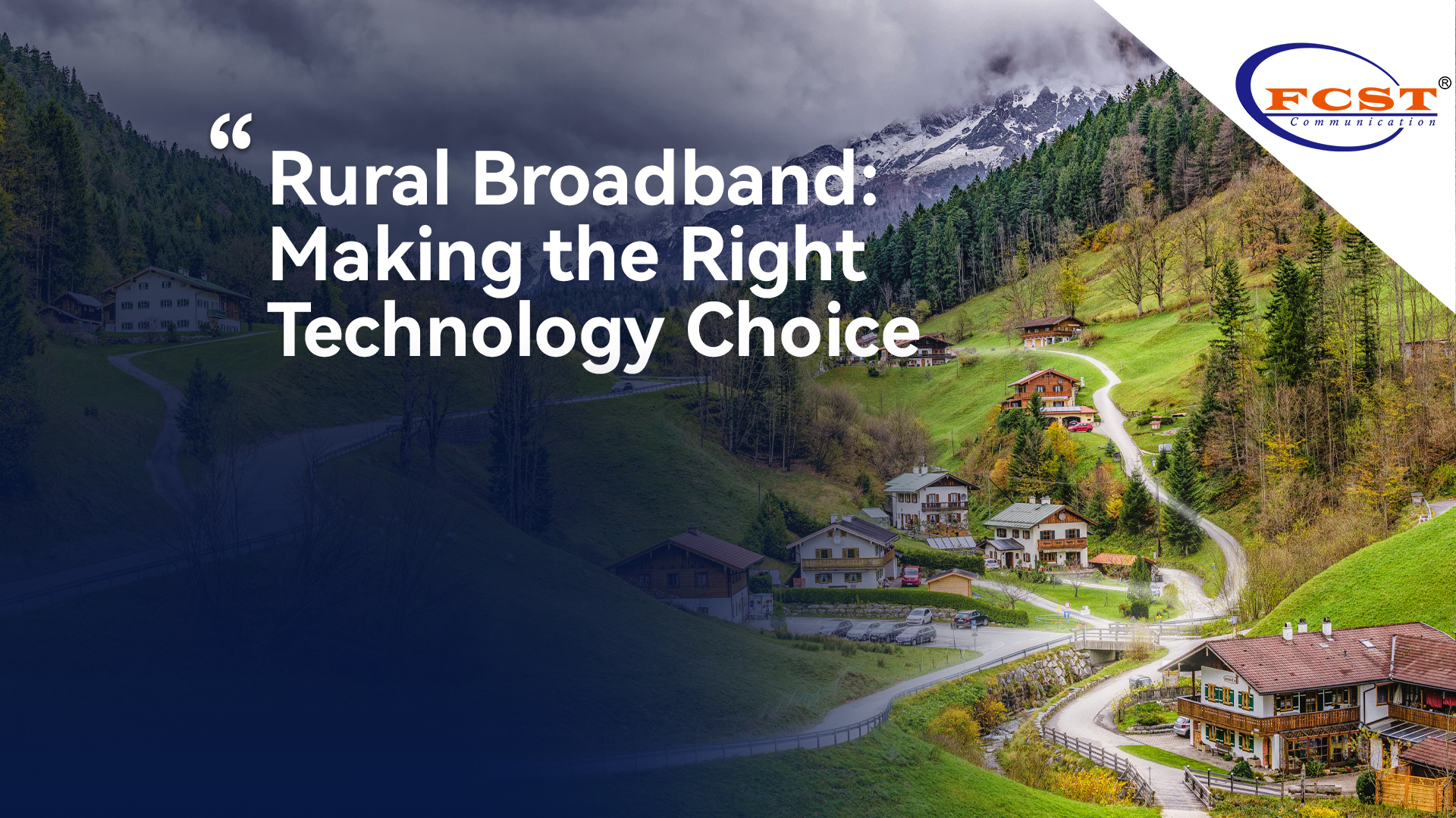 Rural Broadband: Making the Right Technology Choice