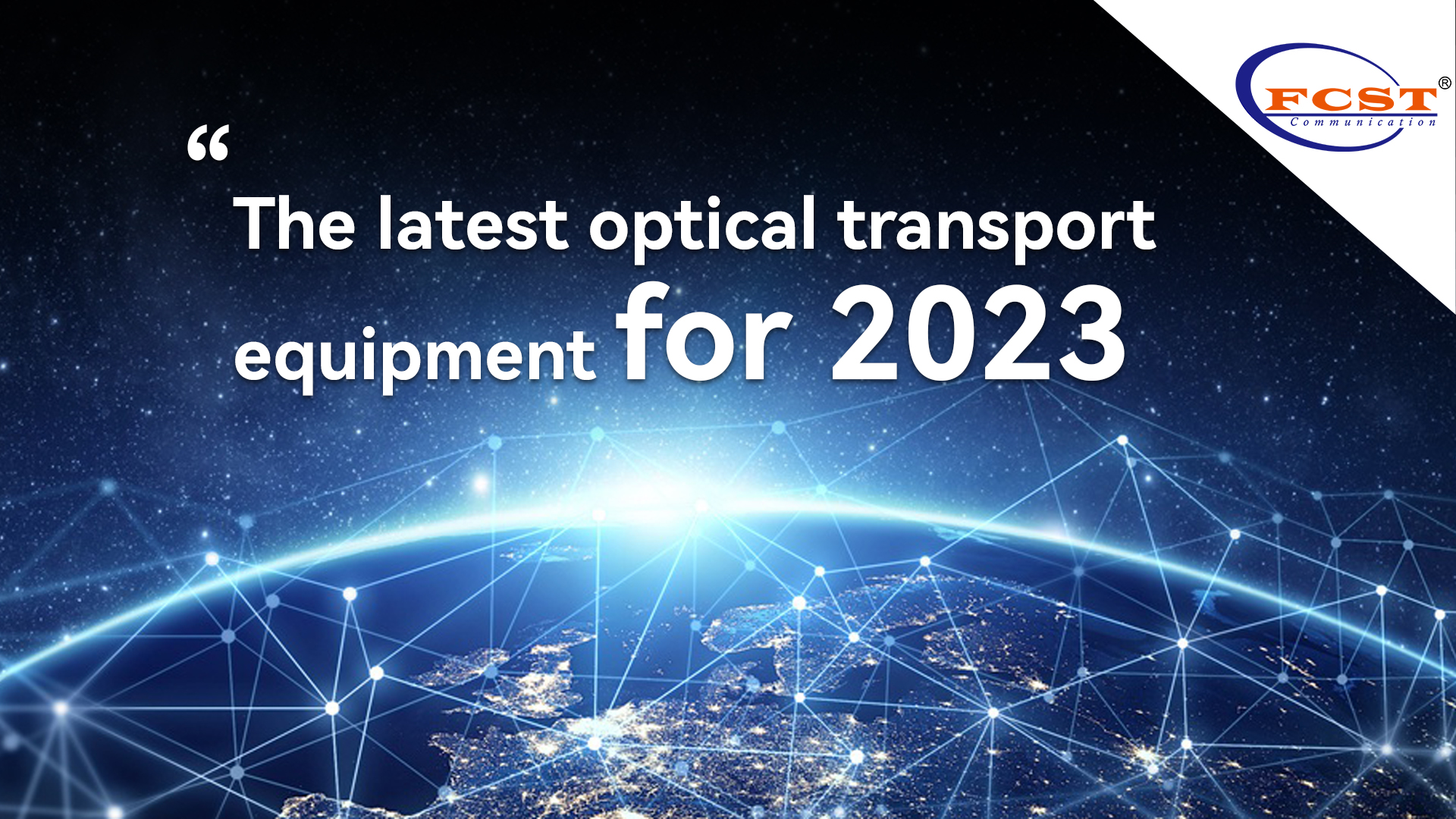 The latest optical transport equipment for 2023