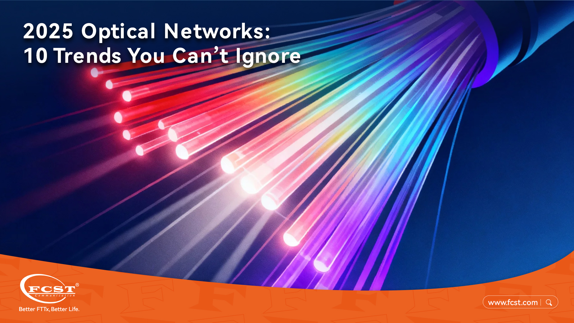 2025 Optical Networks: 10 Trends You Can't Ignore