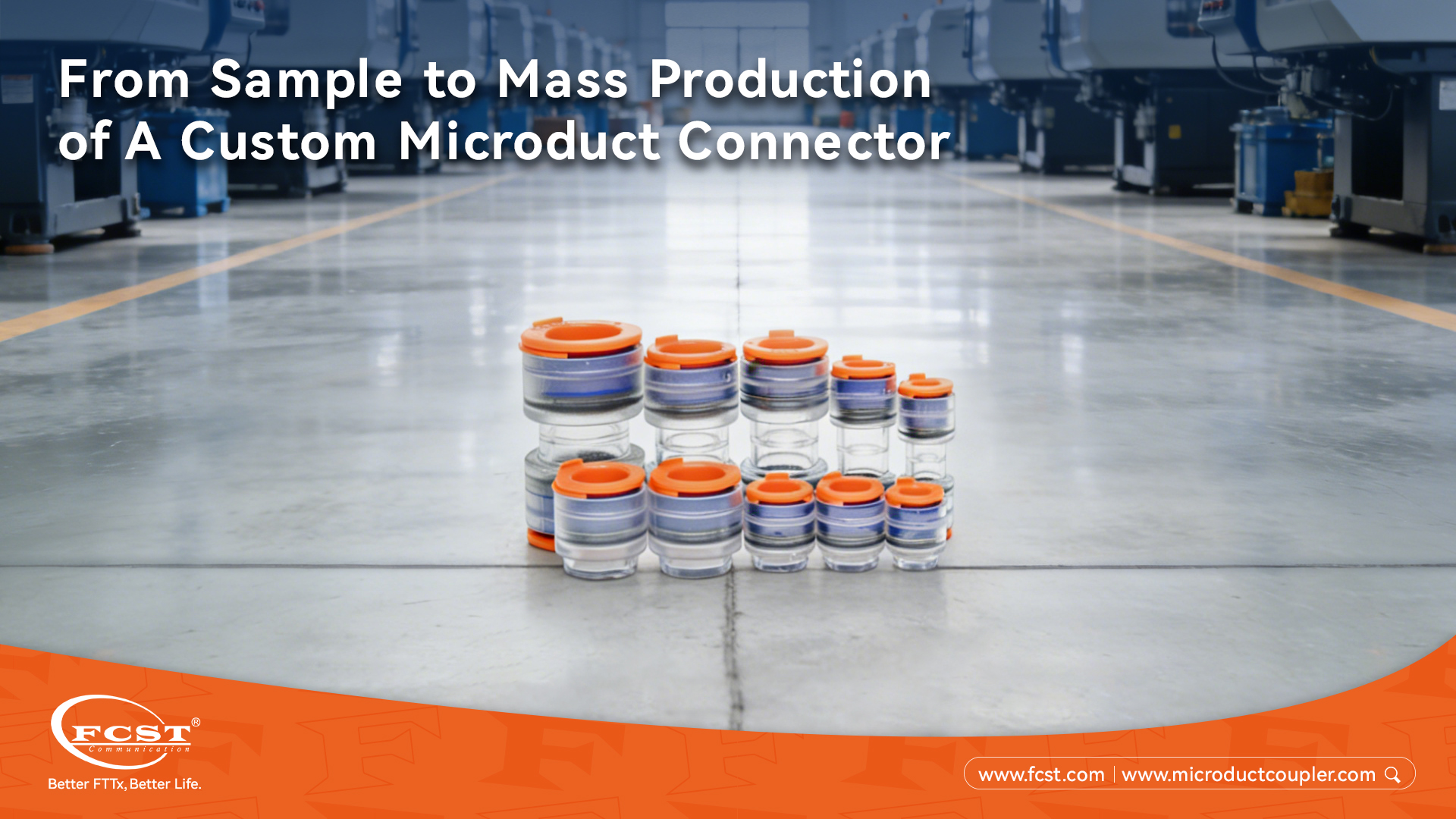 From Sample To Mass Production of A Custom Microduct Connector